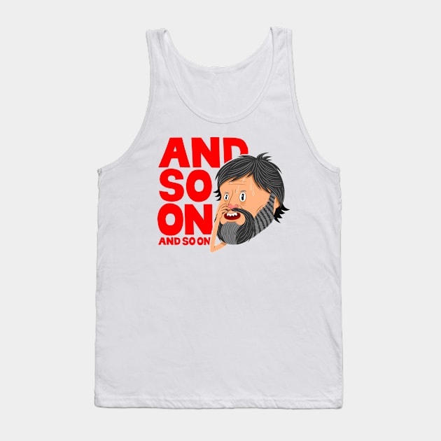 Zizek: And so on... Tank Top by MarkoStrok